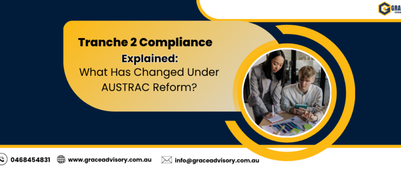 Blog Image (Tranche 2 Compliance Explained: What Has Changed Under AUSTRAC Reform)